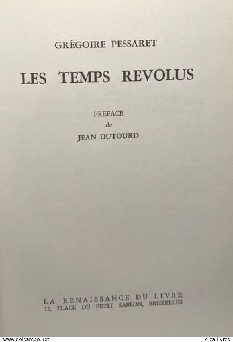 Les Temps Révolus - Préface De Jean Dutourd - Sonstige & Ohne Zuordnung