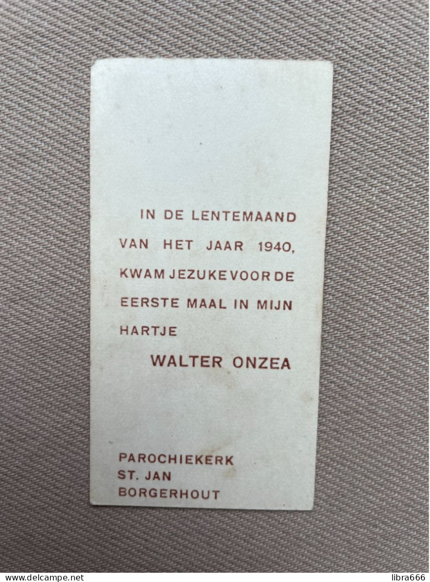 Communie - ONZEA Walter - 1940 - St. Jan - BORGERHOUT - Comunión Y Confirmación