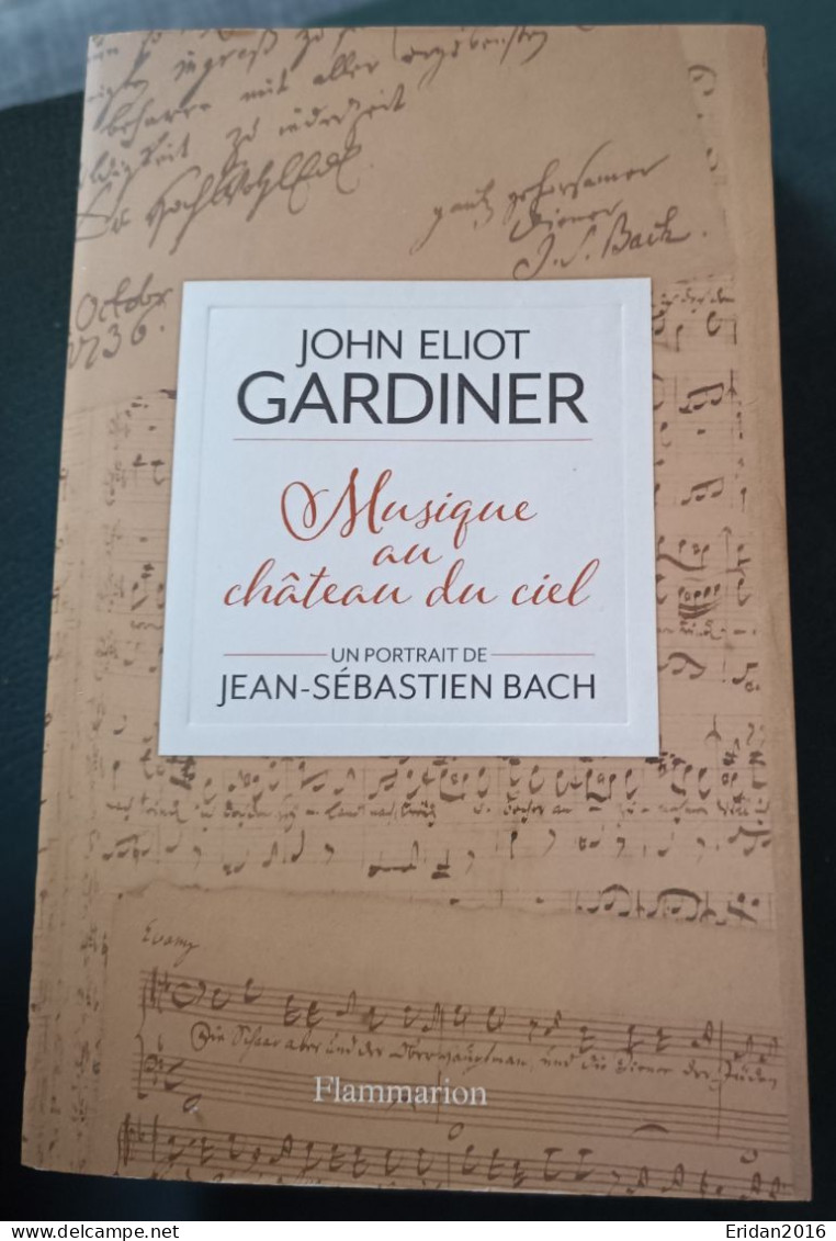 Musique Au Château Du Ciel Un Portrait De Jean Sébastien Bach : John Eliot Gardiner : GRAND FORMAT - Musica