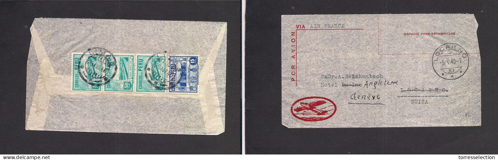 PERU. 1940 (25 April) Lima 3 - Switzerland, Locarno (5 May) Reverse Air France Multifkd Envelope. 1,65 Sales Rate. Fine. - Perù