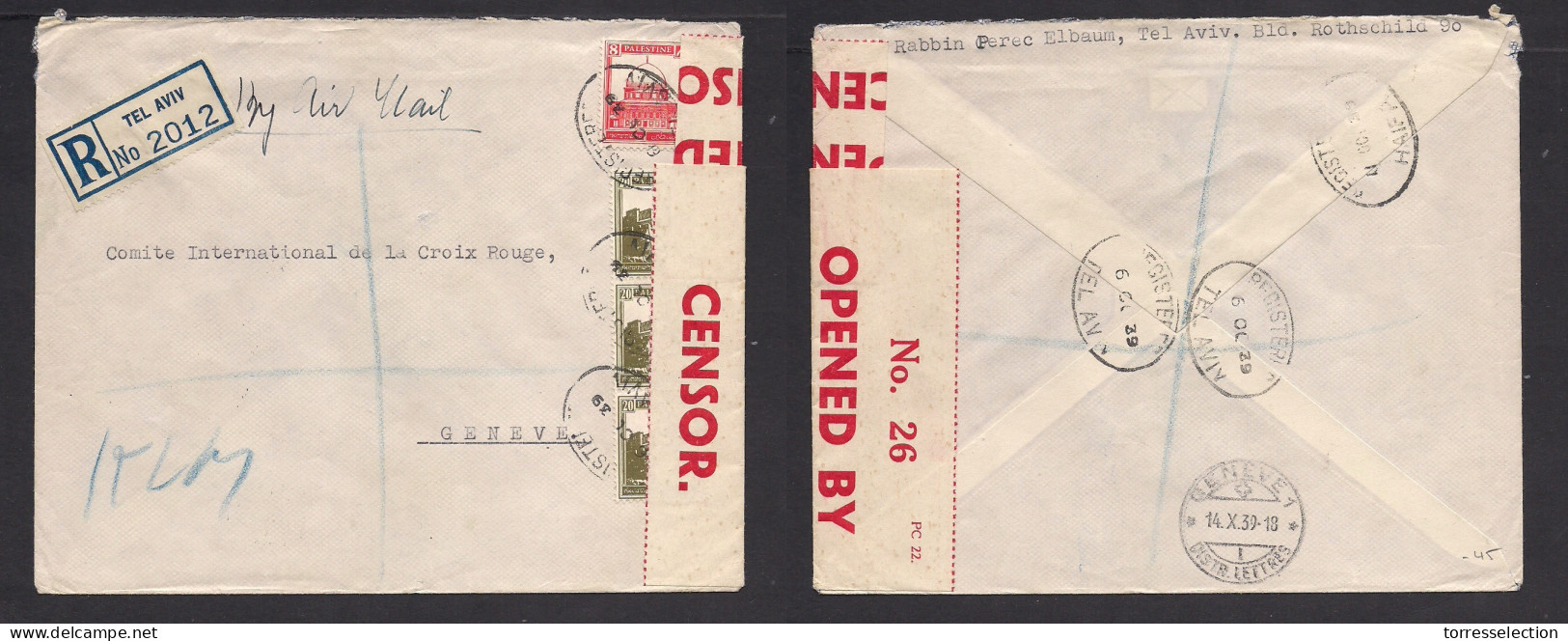 PALESTINE. 1939 (6 Oct) Tel Aviv - Switzerland, Geneve (14 Oct) Registered Air Censor Multifkd Color Fkd Envelope. Red C - Palestine