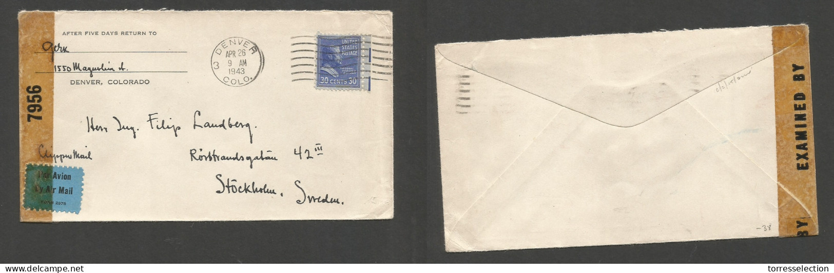 USA - Prexies. 1943 (26 Apr) Denver, CPO - Sweden, Stockholm. 30c Rate Single Fkd WWII Censored Env. Airmail. XSALE. - Other & Unclassified