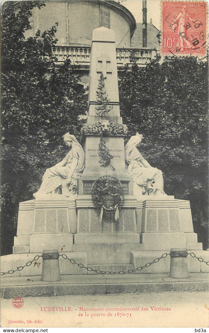 54 - LUNEVILLE - MONUMENT COMMEMORATIF DES VICTIMES DE LA GUERRE DE1870-71 - Quantin Lib. édit. - Luneville