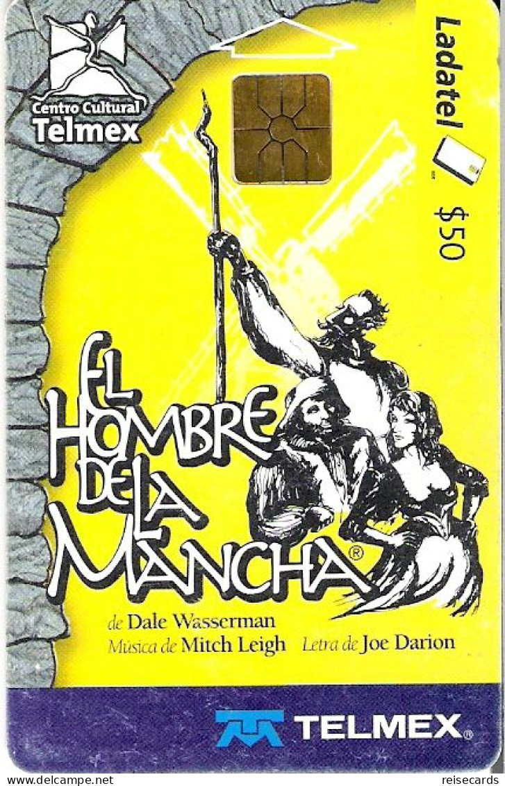 Mexico: Telmex/lLadatel - 2001 Centro Cultural Telmex, Le Hombre De La Mancha - Mexique