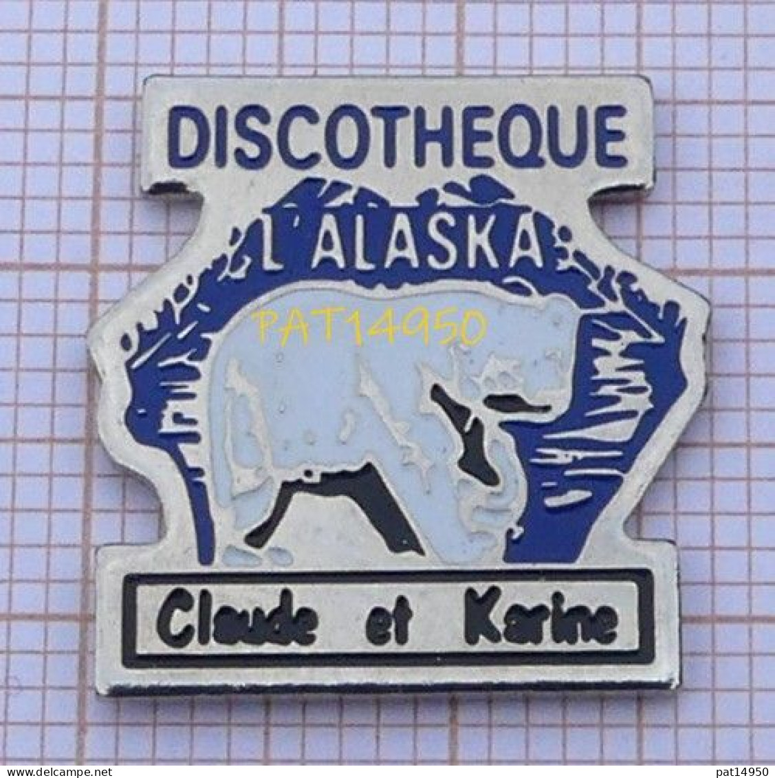 PAT14950  DISCOTHEQUE L'ALASKA Claude Et Karine CLUB BOITE DE NUIT OURS BLANC - Musik
