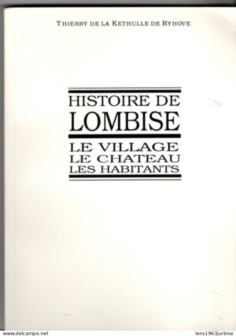 Histoire De Lombise , Le Village , Le Château , Les Habitant , 160 Pages ( 1989 ) - Belgio