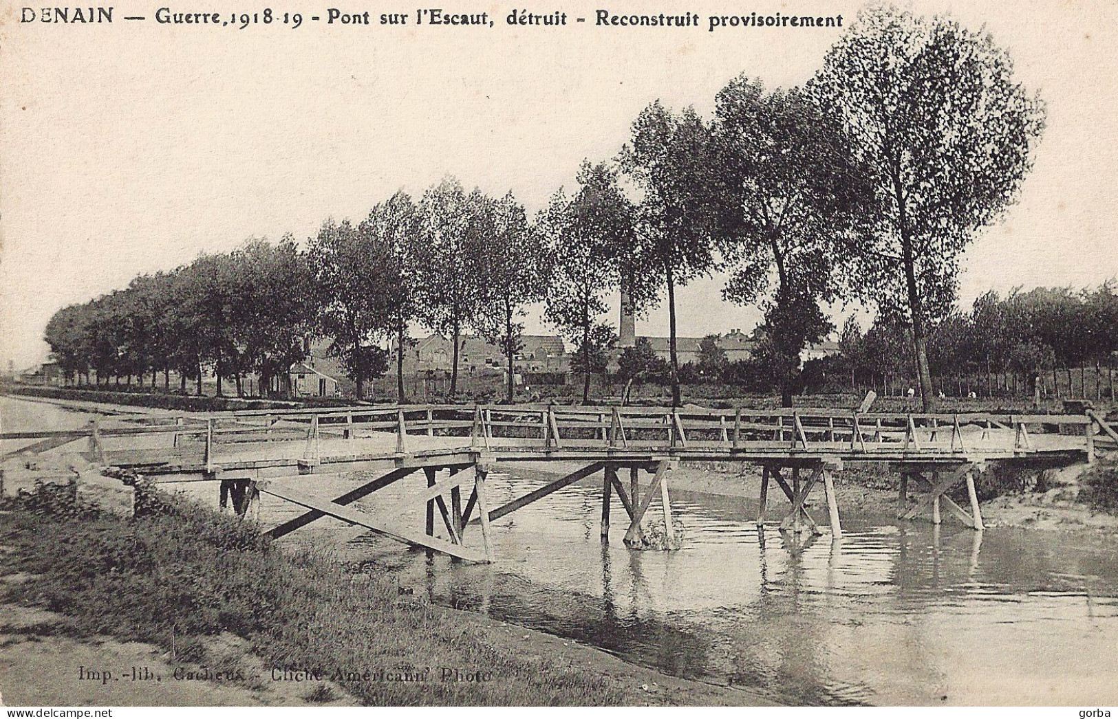 *CPA - 59 - DENAIN - Guerre 18-19 - Pont Sur L'Escaut Détruit - Reconstruit Provisoirement - Denain