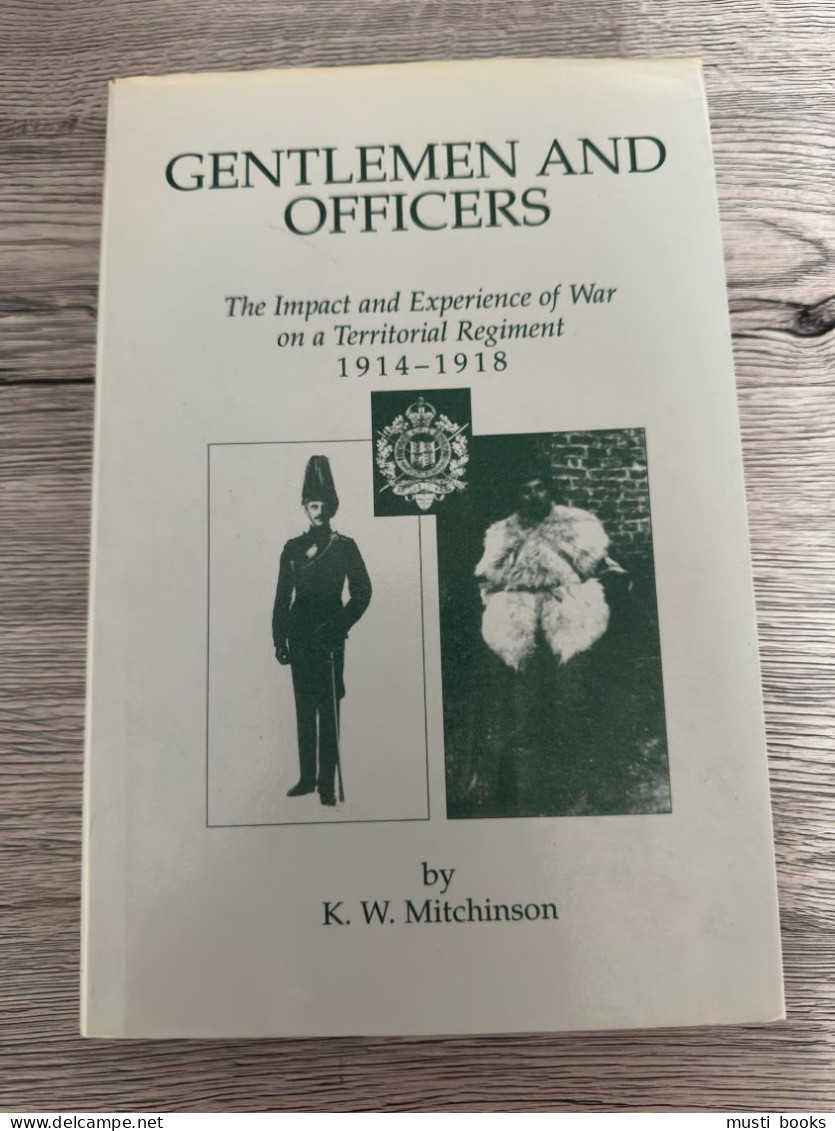(1914-1918 PLOEGSTEERT LANGEMARK ZONNEBEKE) Gentlemen And Officers. - Oorlog 1914-18