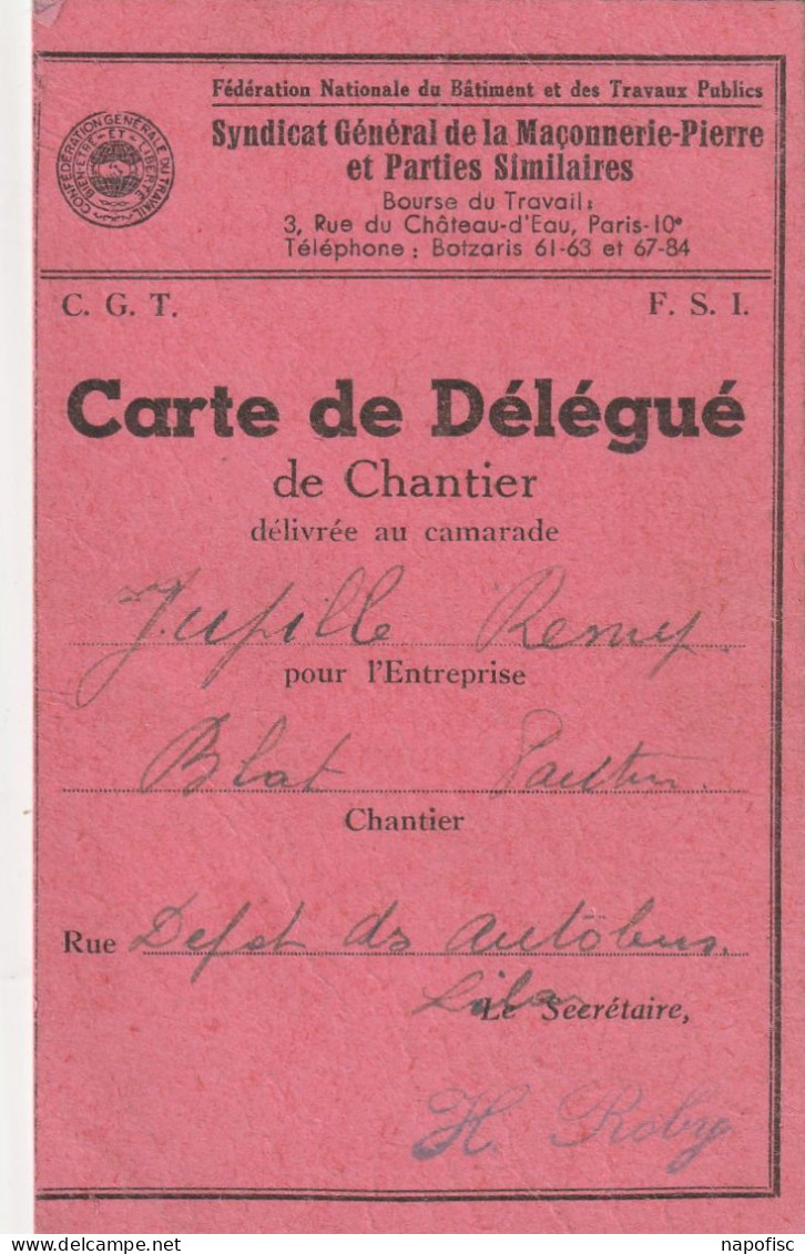 01-Syndicat Général De La Maçonnerie-Pierre & Parties Similaires.C.G.T..Carte De Délégué De Chantier  Jupille Paris 1945 - Cartes De Membre