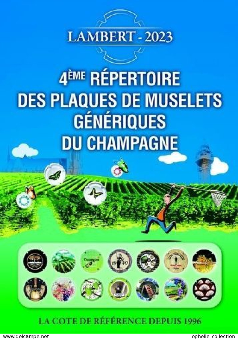 4ème Répertoire Des Plaques De Muselets Génériques Du Champagne - Lambert Claude - Autres & Non Classés