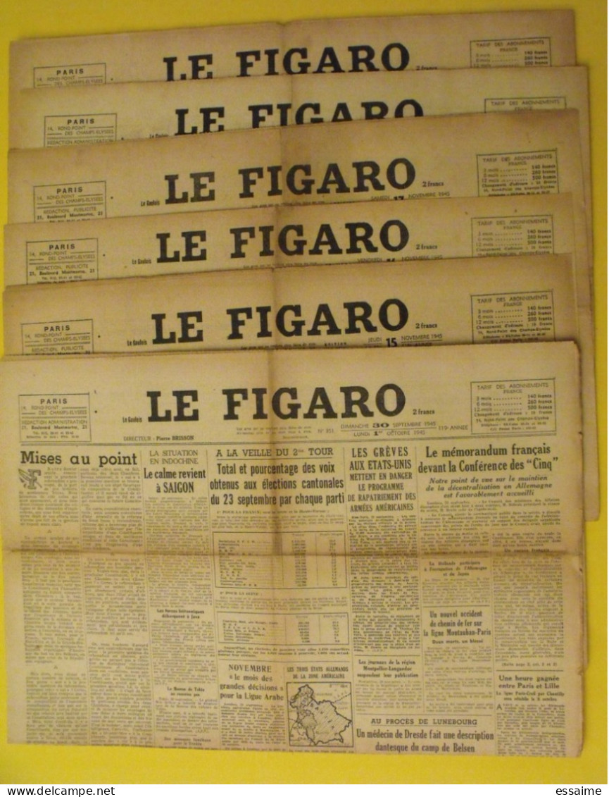6 N° Le Figaro De 1945. Japon Belsen Indochine Tonkin Saïgon Annam Indochine De Gaulle Dachau Nuremberg Faupel - Other & Unclassified
