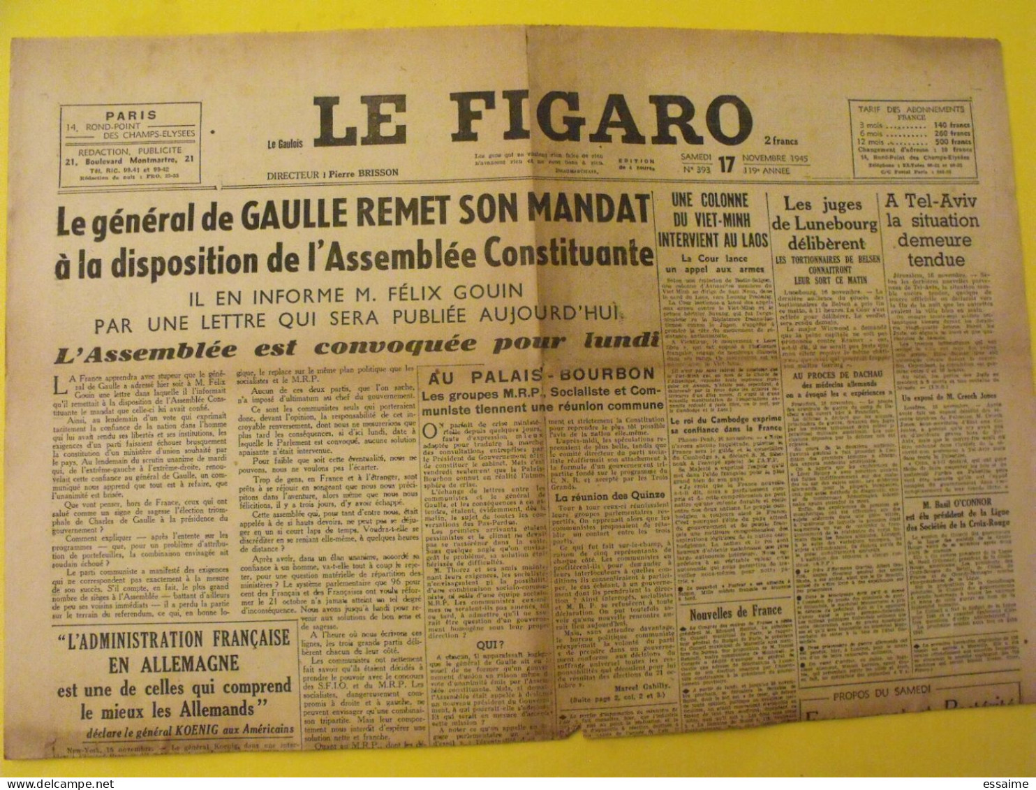 6 n° Le Figaro de 1945. Japon Belsen Indochine Tonkin Saïgon Annam Indochine De Gaulle Dachau Nuremberg Faupel