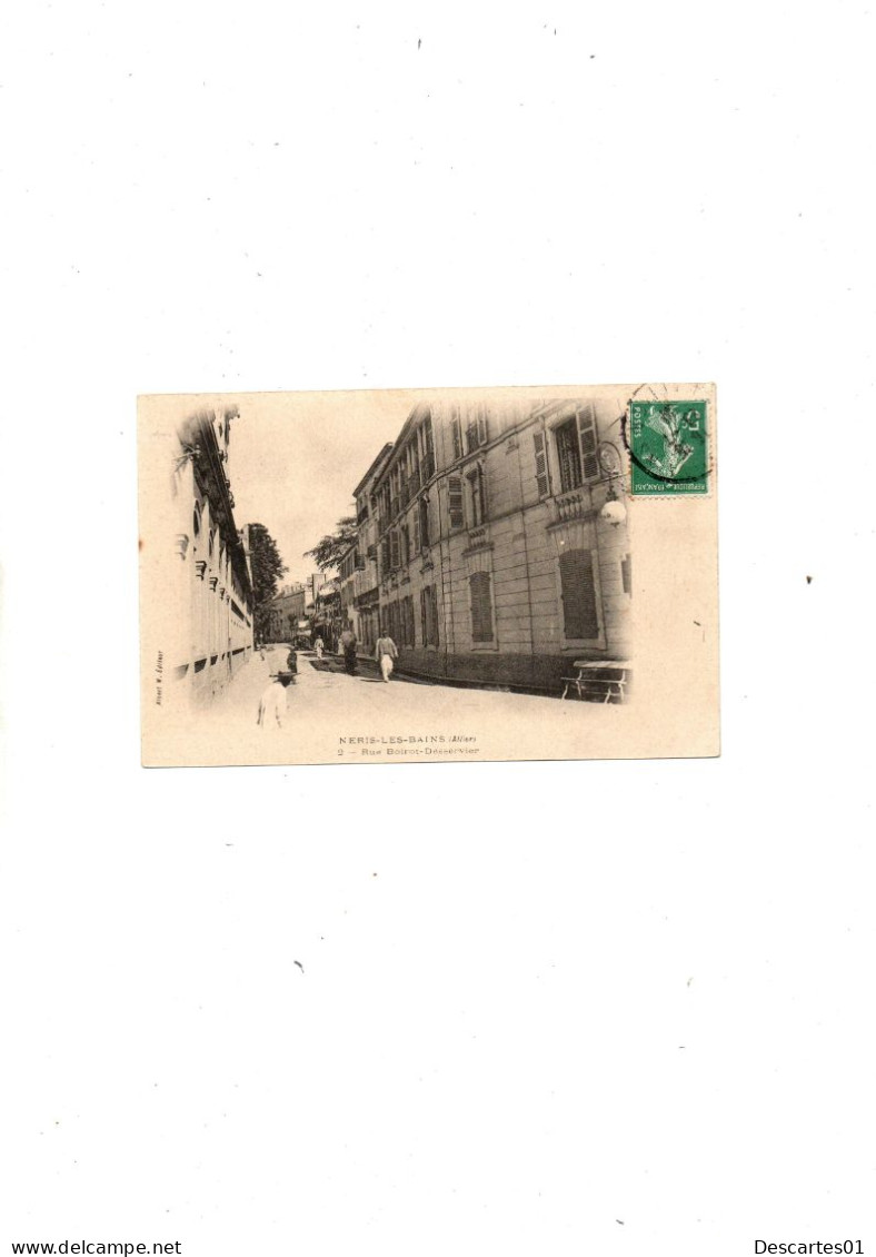 C P A  ANIMEE  NERIS-LES-BAINSRUE BOIROT-DESSERVIER   CIRCULEE  24 JUILLET 1908 - Neris Les Bains