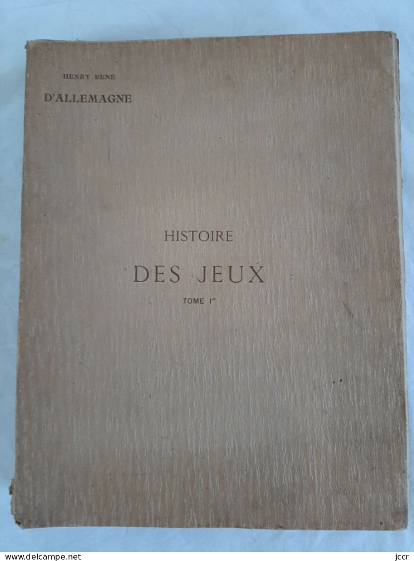 Histoire Des Jeux - Henry René D'Allemagne - 2 Volumes - 1927 - Envoi Signé Edouard Herriot - 1901-1940