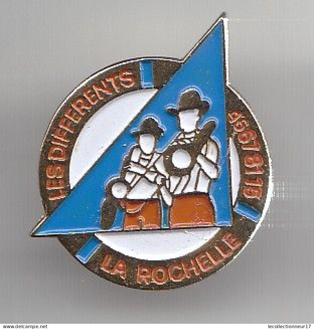 Pin's Les Différents La Rochelle En Charente Maritime Dpt 17 Groupe Folklorique Réf 5636 - Ciudades