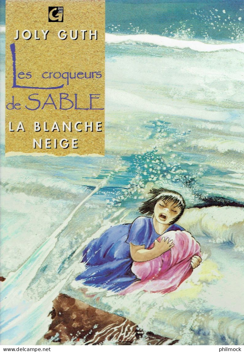 Les Croqueurs De Sable 3 La Blanche Neige - Joly - Vents D'Ouest - EO 03/1992 ORIGINALE - Original Edition - French