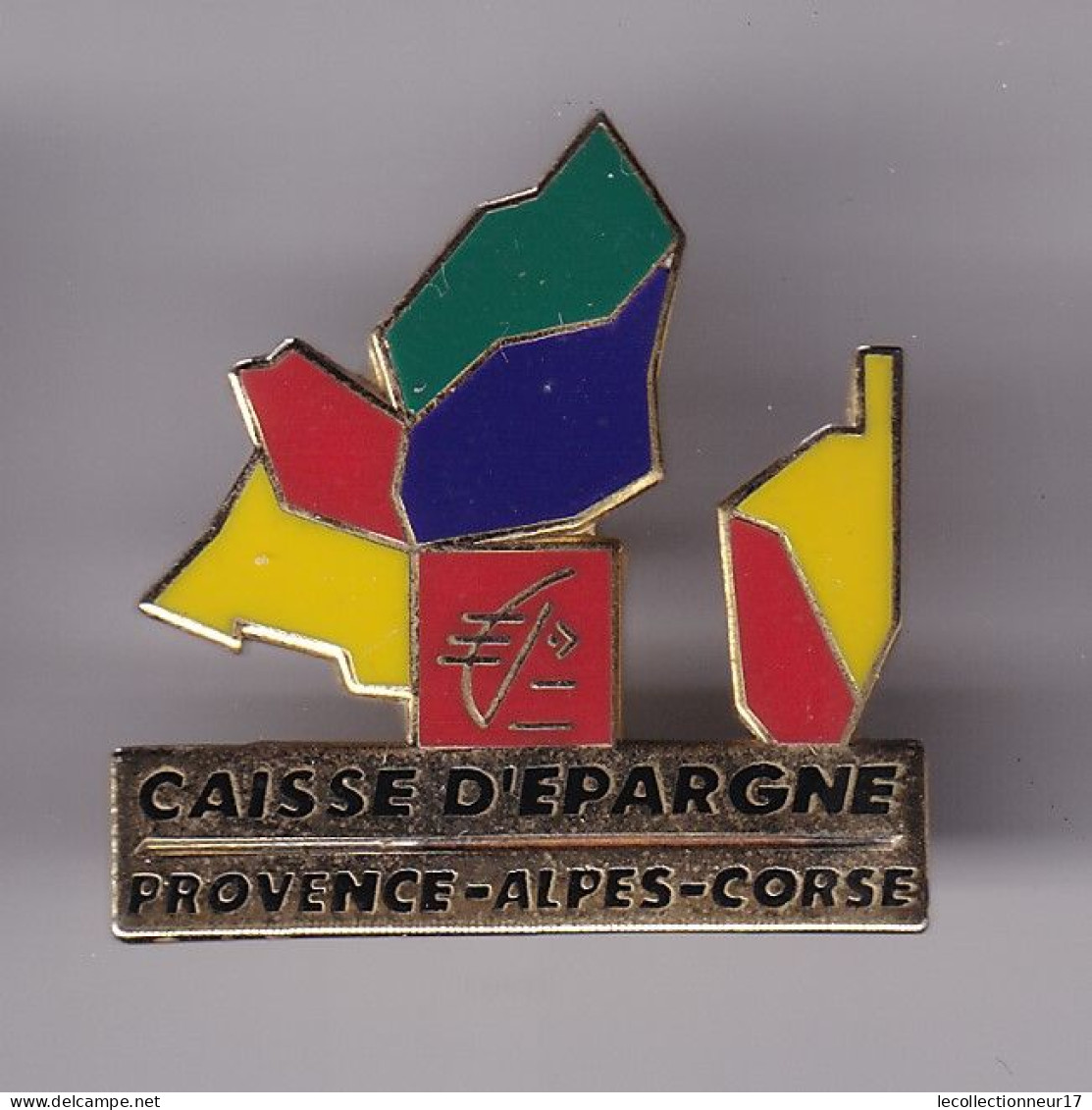 Pin's Banque Caisse D'Epargne De Provence Alpes Corse Département Découpé Réf 8373JL - Bancos
