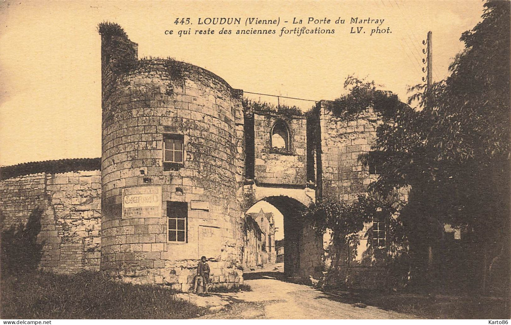 Loudun * Route Et La Porte Du Martray * Anciennes Fortifications - Loudun