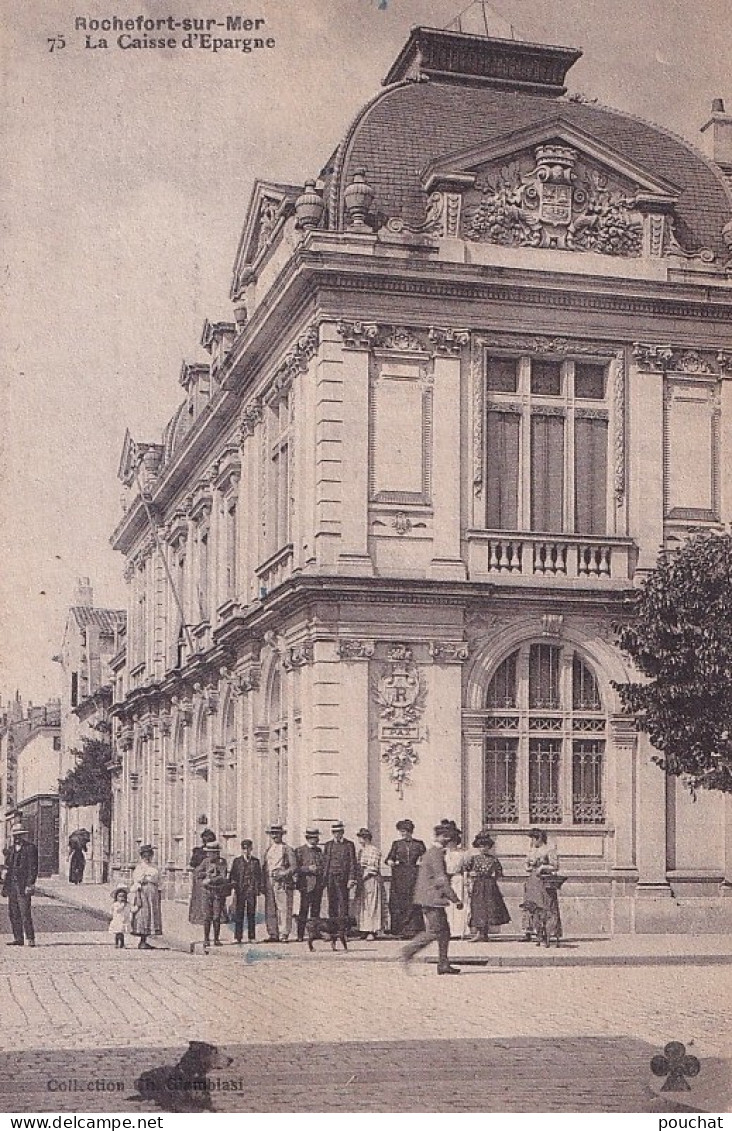 C12--17) ROCHEFORT SUR MER - LA CAISSE D ' EPARGNE -  ANIMEE - HABITANTS  - EN 1918 - ( 2 SCANS ) - Rochefort