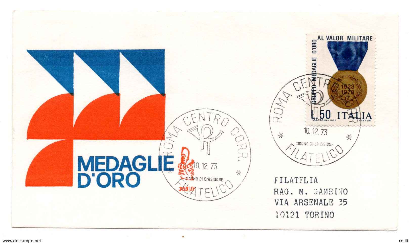 Italia FDC Venetia 1973 Medaglie D'Oro Viaggiata Per L'Italia - FDC