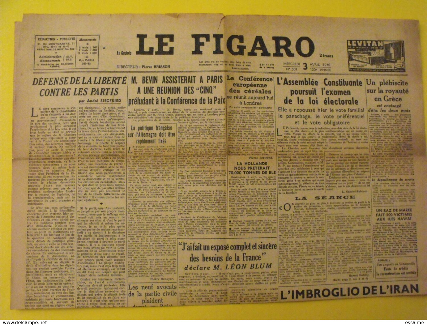 6 n° Le Figaro de 1945-1946. Mauriac Tharaud Claudel Nuremberg Sauckel Iran Nuremberg gouin Petiot Annam