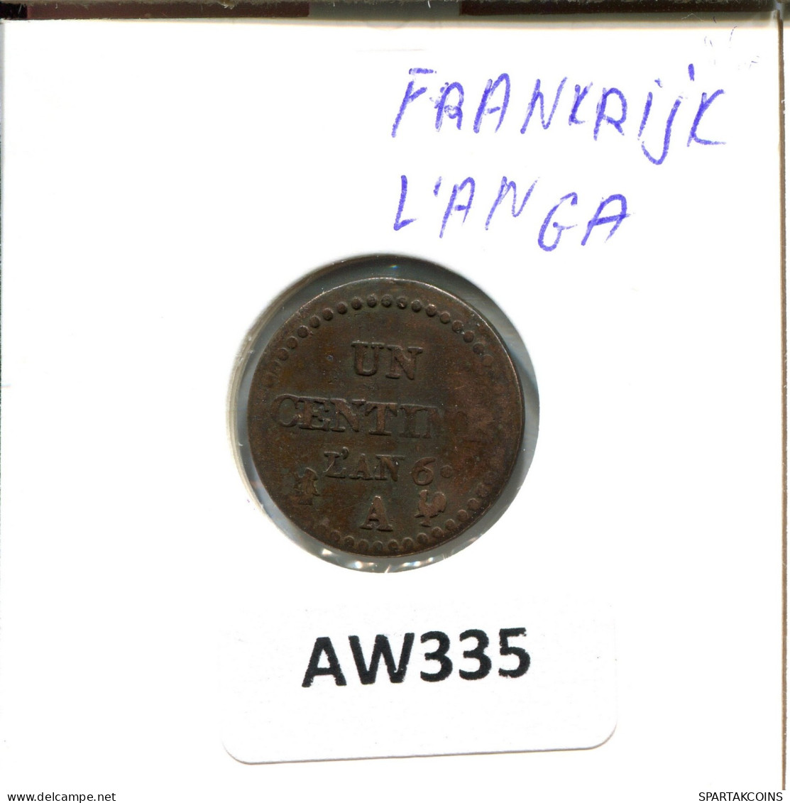 1 UN CENTIME DUPRE L'AN 6 A (1797) PARIS FRANCIA FRANCE R1 COPPER #AW335.E.A - 1795-1799 Directoire (An IV – An VIII)