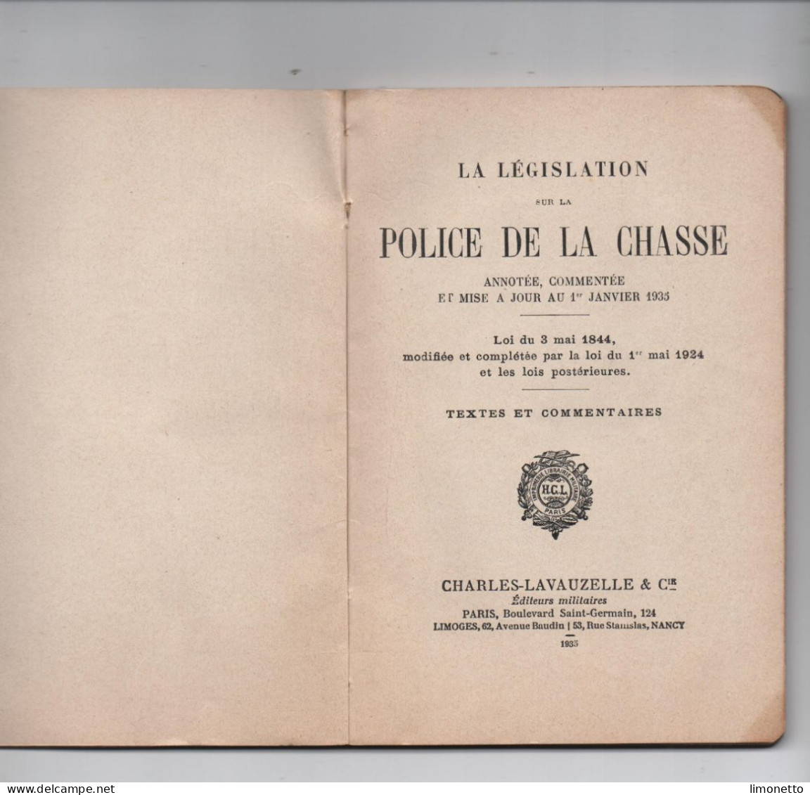 La Législation De La Police De La  Chasse - 1935  Ed Charles-Lavauzelle - 78 Pages(  17 X 11.5 Cms ) Bon état - Jacht/vissen