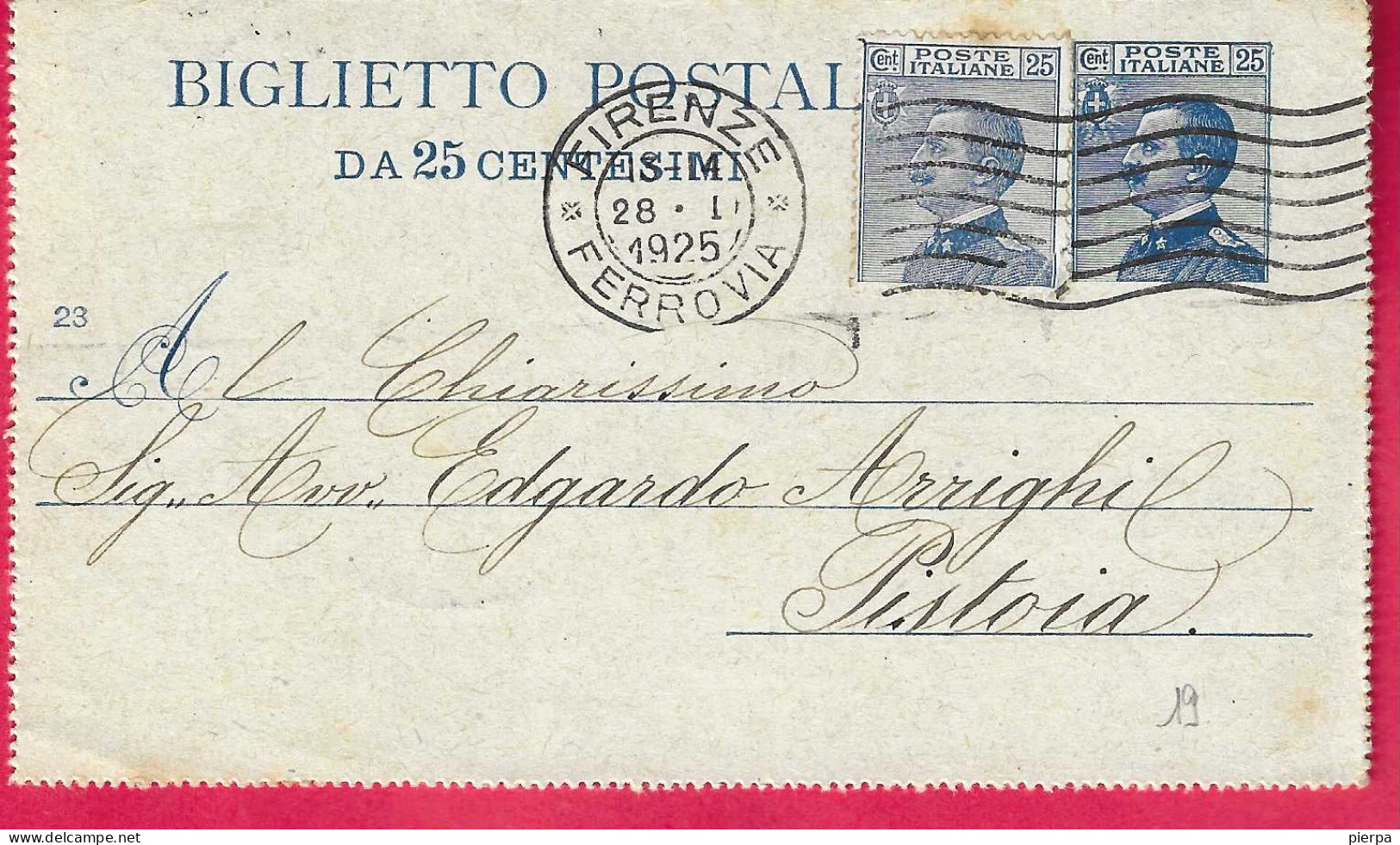 INTERO BIGLIETTO POSTALE MICHETTI C. 25+25 (VALORI GEMELLI) (INT. 19\23) DA FIRENZE *28.1.1925* PER PISTOIA - Stamped Stationery