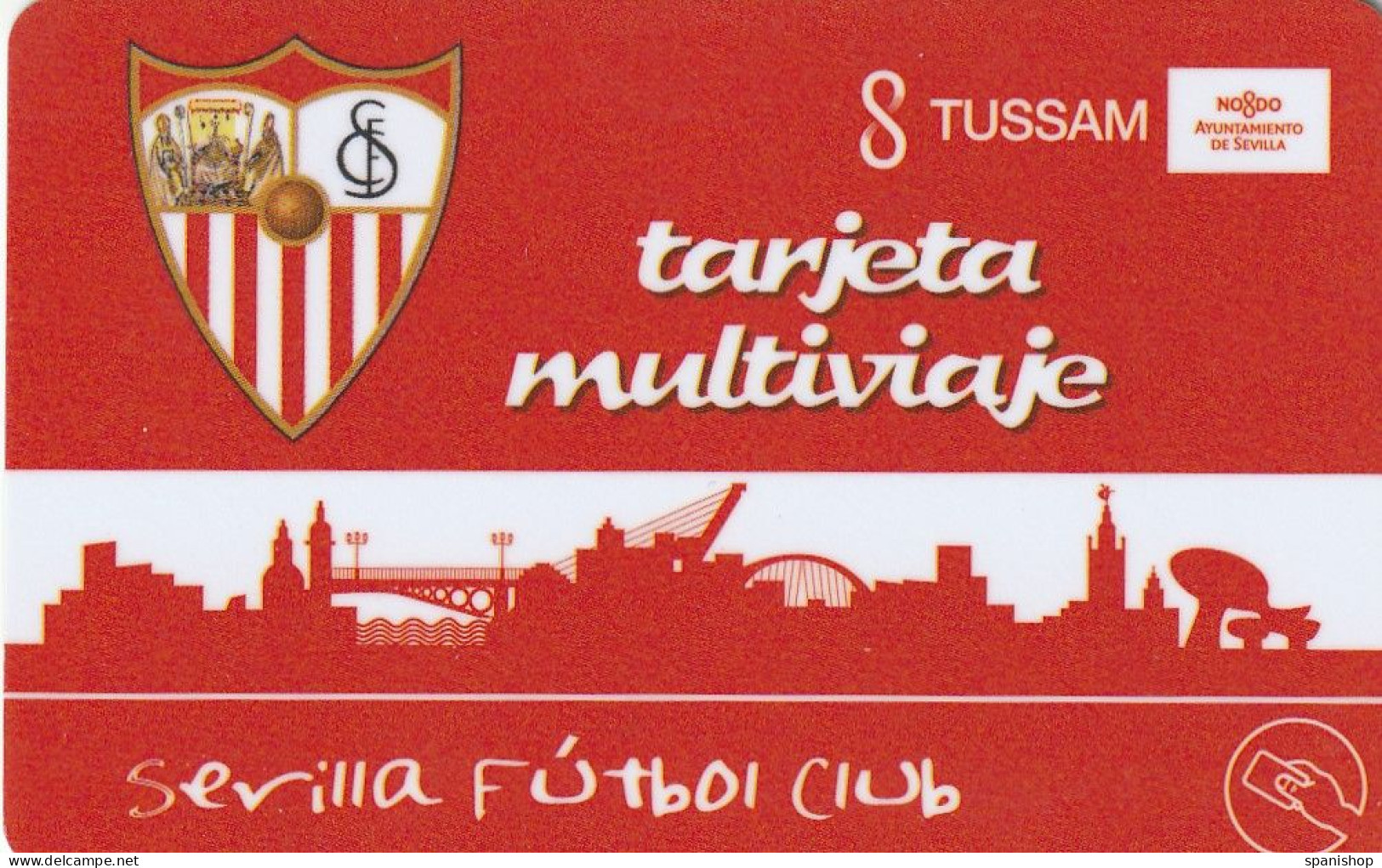 Spain Bus Card Football Club Sevilla  Old Limited Edition - Autobus Contactless Card - Europa