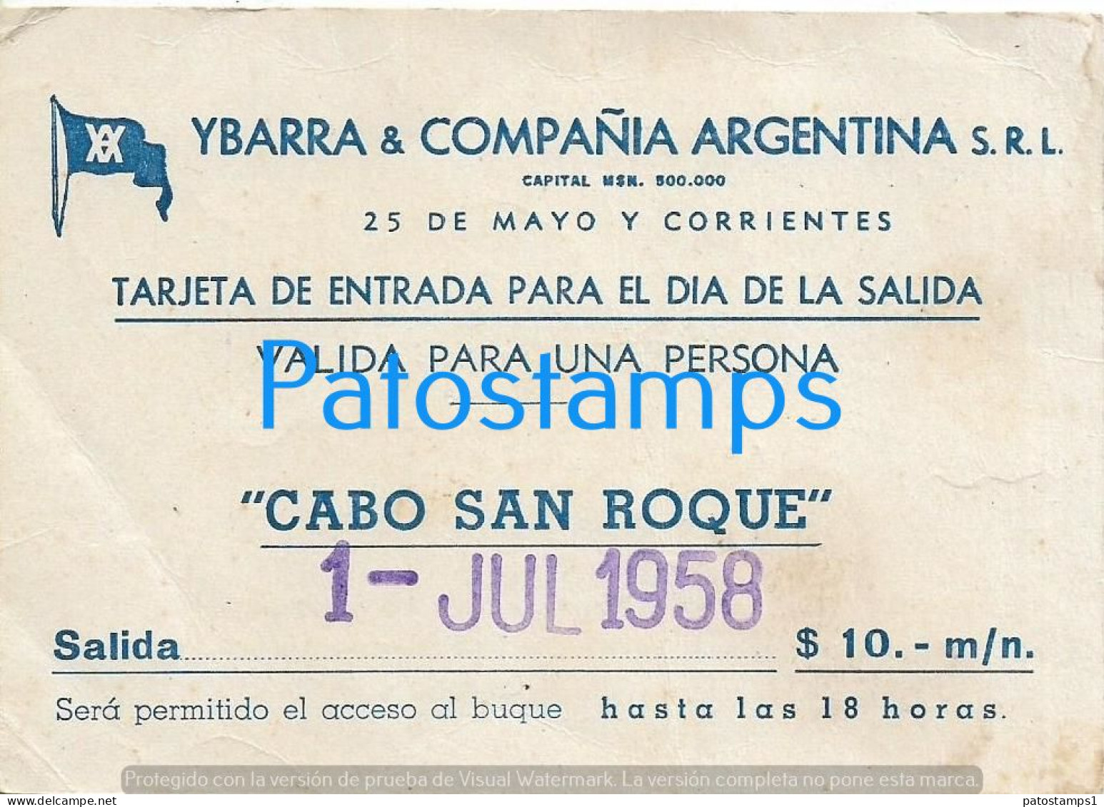 228398 ARGENTINA SHIP BARCO YBARRA & COMPAÑIA CABO SAN ROQUE YEAR 1958 ENTRADA TICKET NO POSTAL POSTCARD - Argentina