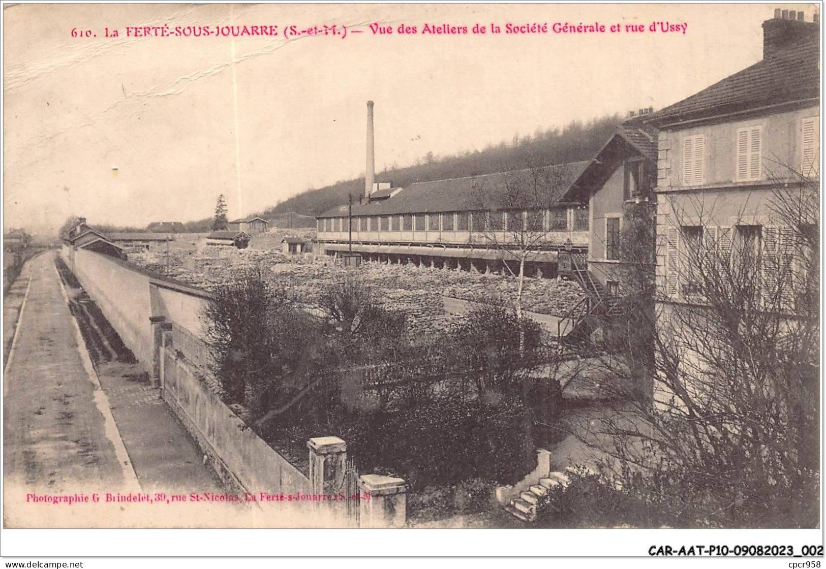 CAR-AATP10-77-0825 - LA FERTE-SOUS-JOUARRE - Vue Des Ateliers De La Société Générale Et Rue D'ussy - La Ferte Sous Jouarre
