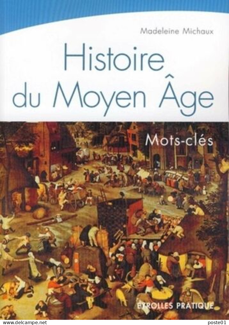 HISTOIRE DU MOYEN AGE. MOTS-CLES: MOTS-CLES - Historia