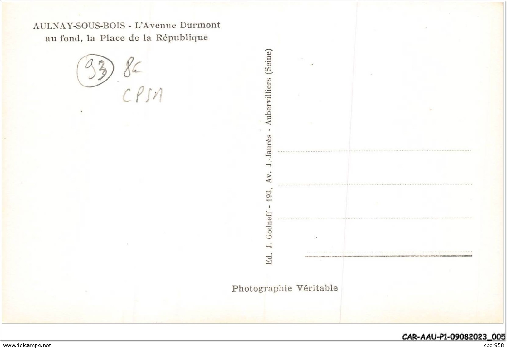 CAR-AAUP1-93-0003 - FRANCE - AULNAY-SOUS-BOIS - L'Avenue Durmont Au Fond - La Place De La Republique - CPSM - Aulnay Sous Bois