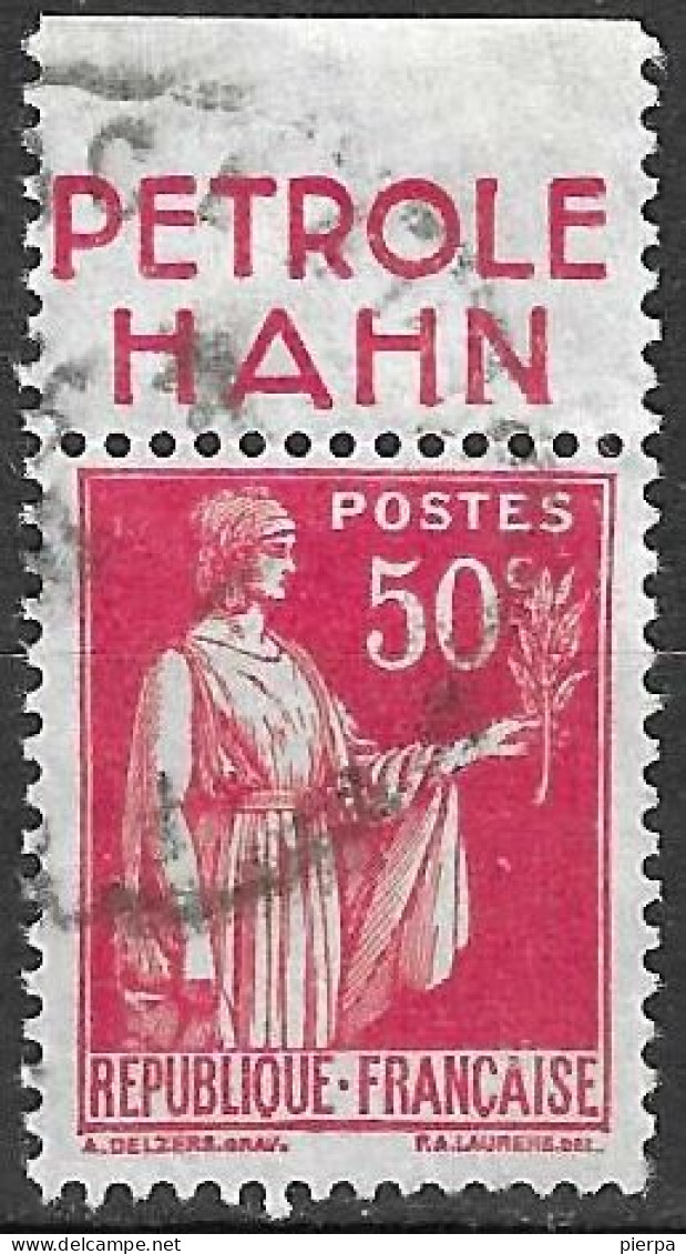 FRANCIA -  1932 - TIPO PACE CENT. 50 (TIPO I) CON BANDELETTA PUBBLICITARIA "PETROL HANH" - USATO (YVERT 283a) - Used Stamps