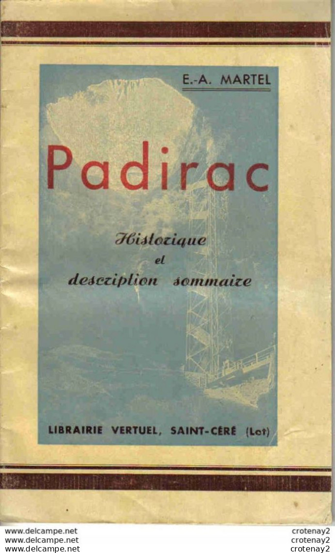 Guide Ancien De 1951 Du GOUFFRE DE PADIRAC Historique Et Description Librairie Vertuel St Céré LOT 34 Pages E.A Martel - Turismo