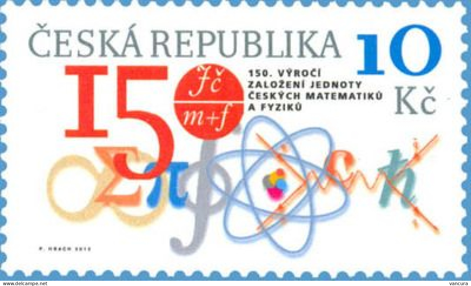 **714 Czech Republic 150th Anniversary Of The Union Of The Czech Mathematicians And Physicists 2012 - Neufs