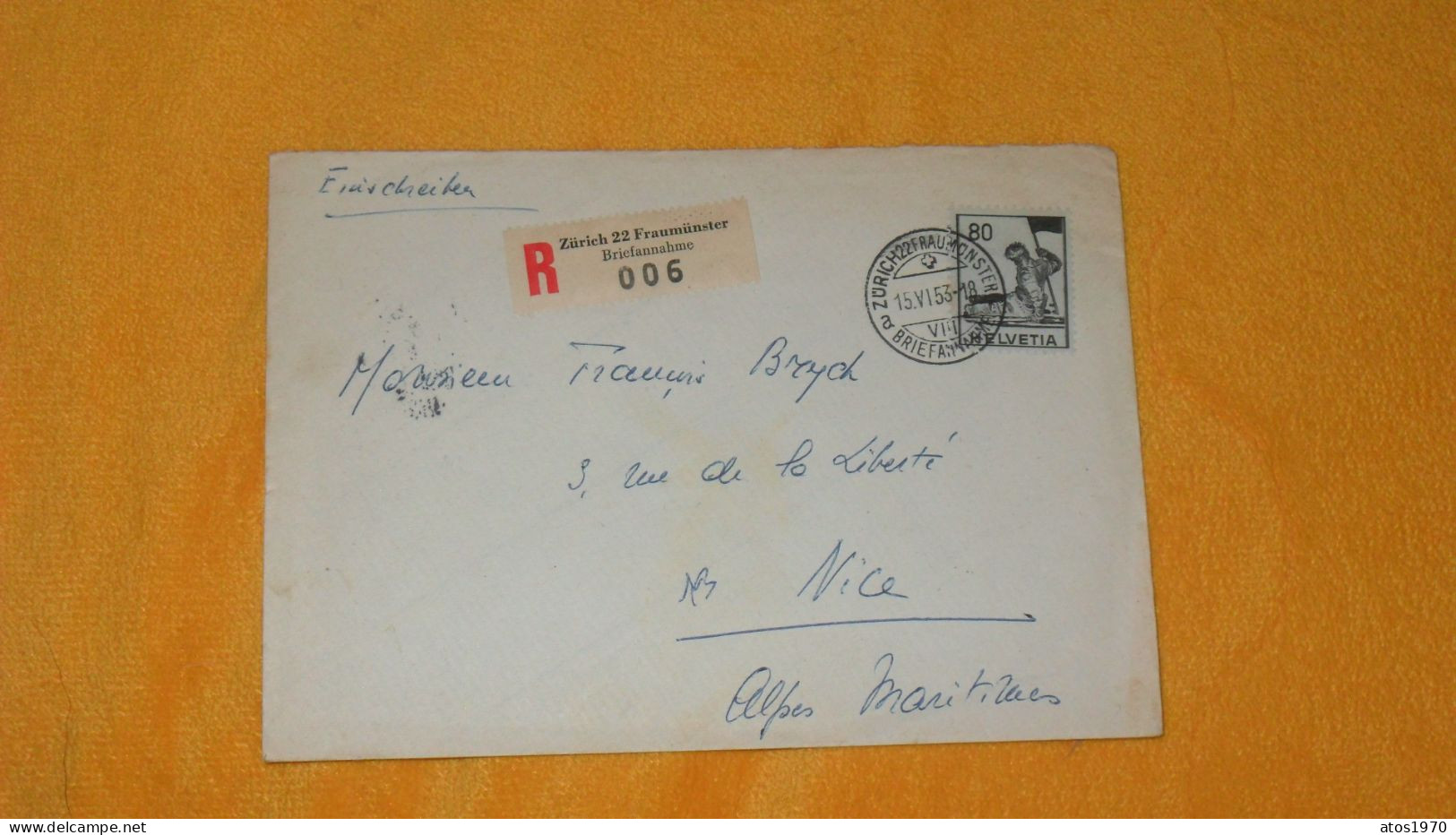 ENVELOPPE ANCIENNE DE 1953../ CACHETS ZURICH 22 FRAUMUNSTER ET RECOMMANDE POUR NICE + TIMBRE - Lettres & Documents