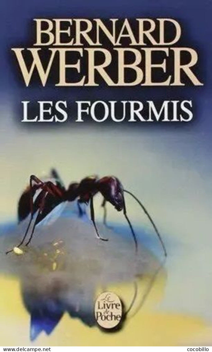 Les Fourmis - De Bernard Werber - Le Livre De Poche - N° 9615 - 2014 - Autres & Non Classés