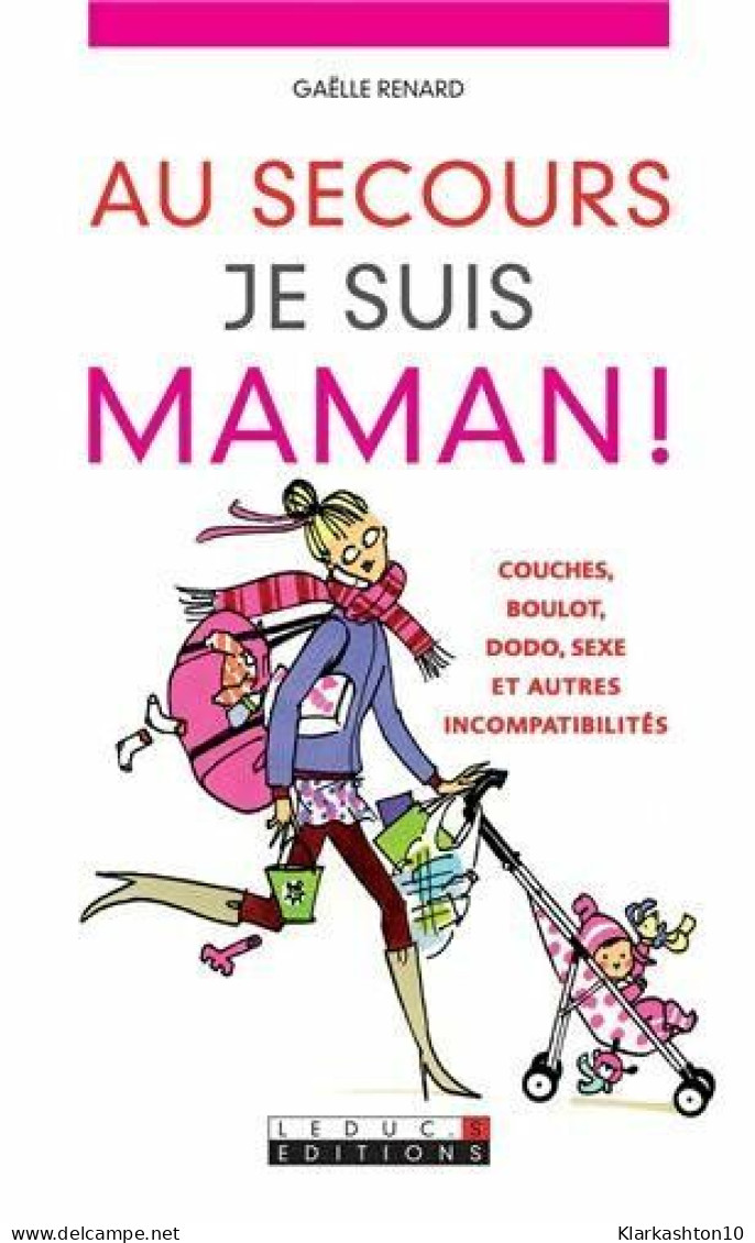 Au Secours Je Suis Maman - Autres & Non Classés