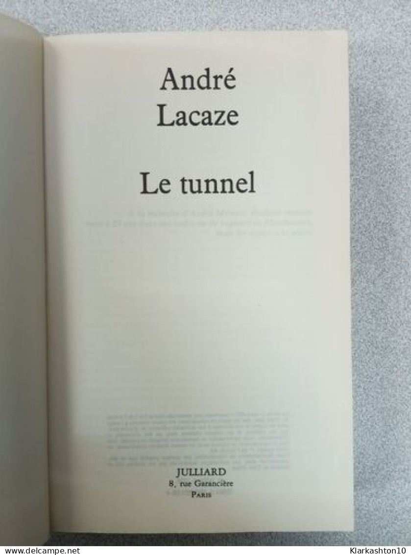 Le Tunnel - Autres & Non Classés