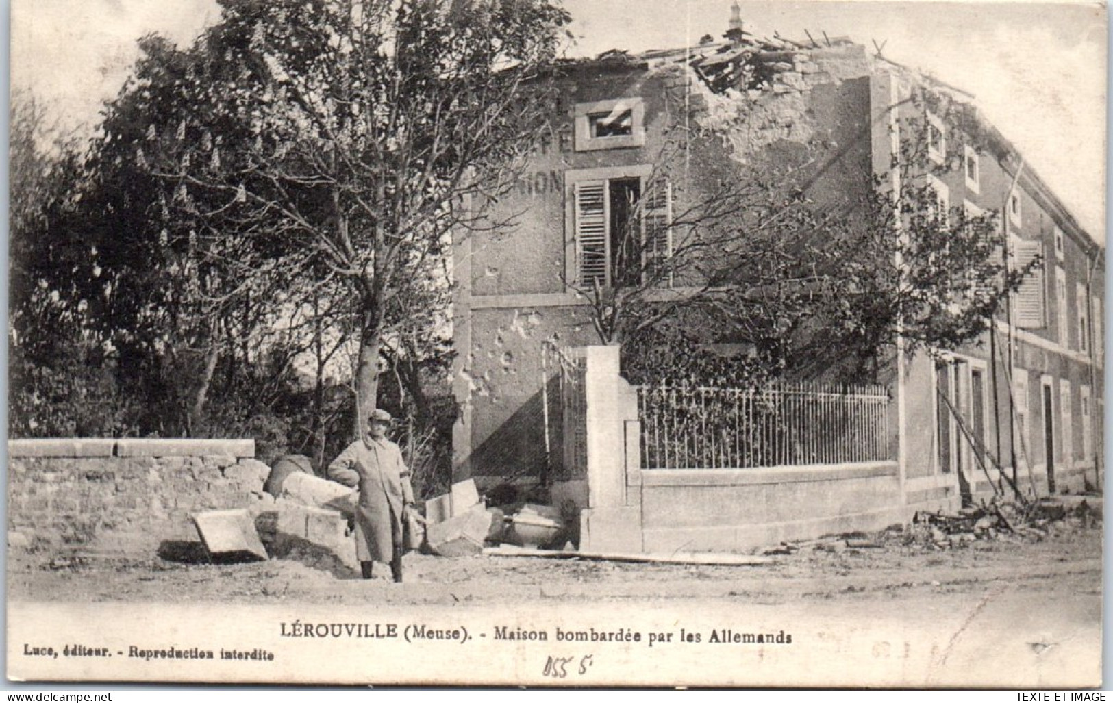 55 LEROUVILLE - Maison Bombardee Par Les Allemands  - Lerouville