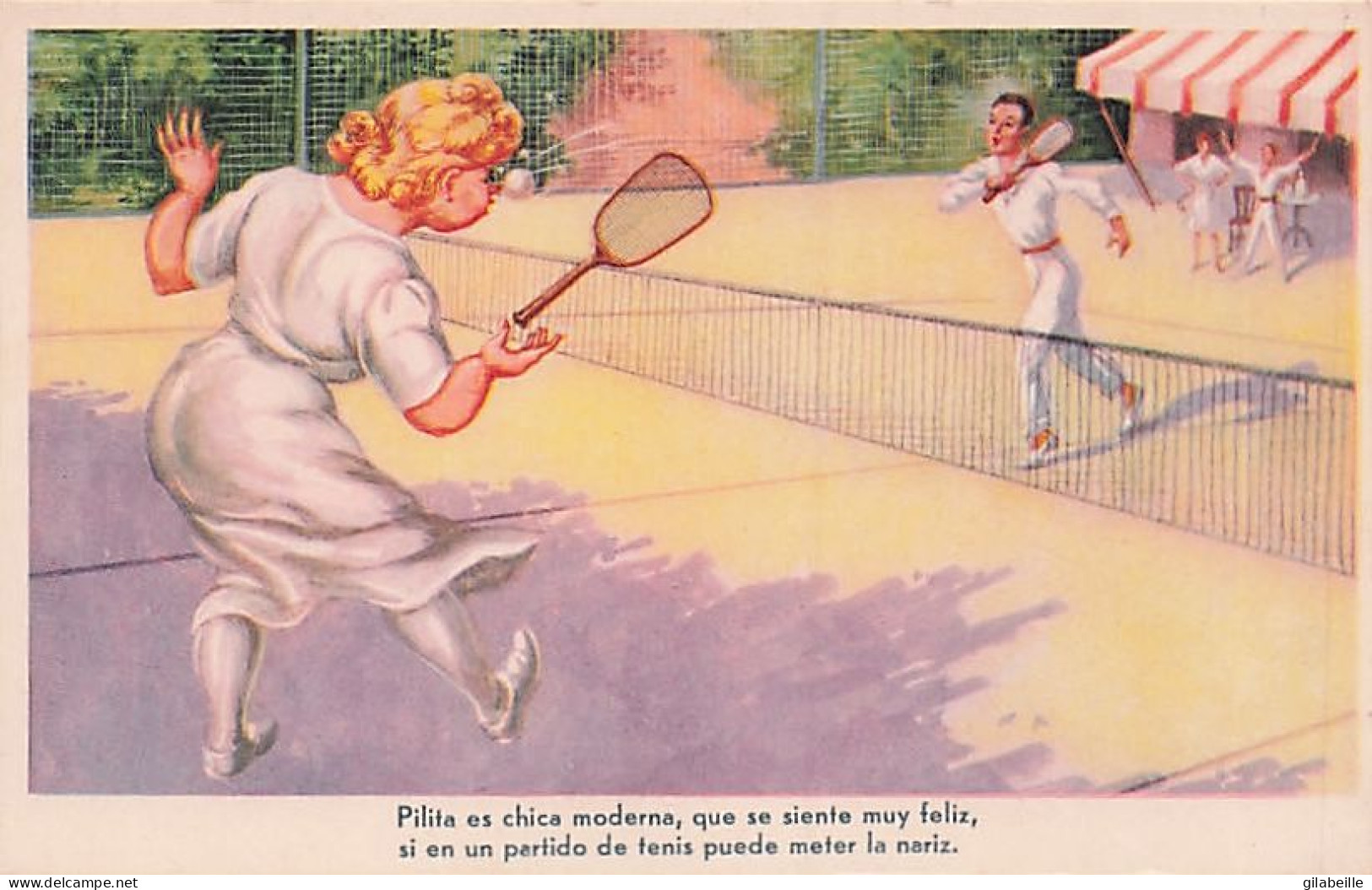 Sport - TENNIS - Illustrateur - Humor - Pilita Ec Chica Moderna , Que Se Siente Muy Feliz Si En Un Partido De Tenis .... - Tenis