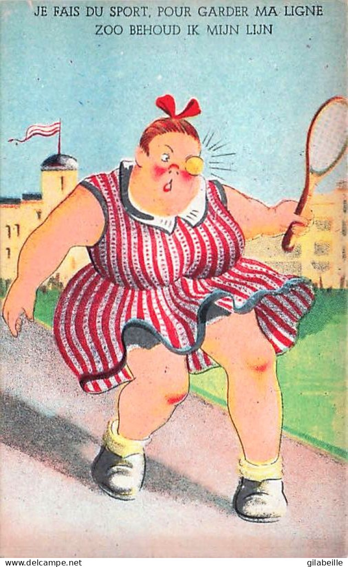 Sport - TENNIS - Illustrateur - Humour - Je Fais Du Sport Pour Garder Ma Ligne - Zoo Behoud Ik Mijn Lijn - Tennis