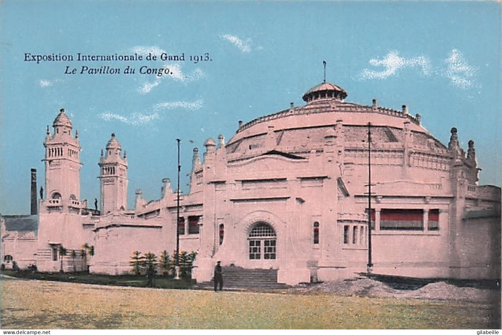 GENT - GAND - Exposition Internationale 1913 -  Le Pavillon Du Congo - Gent