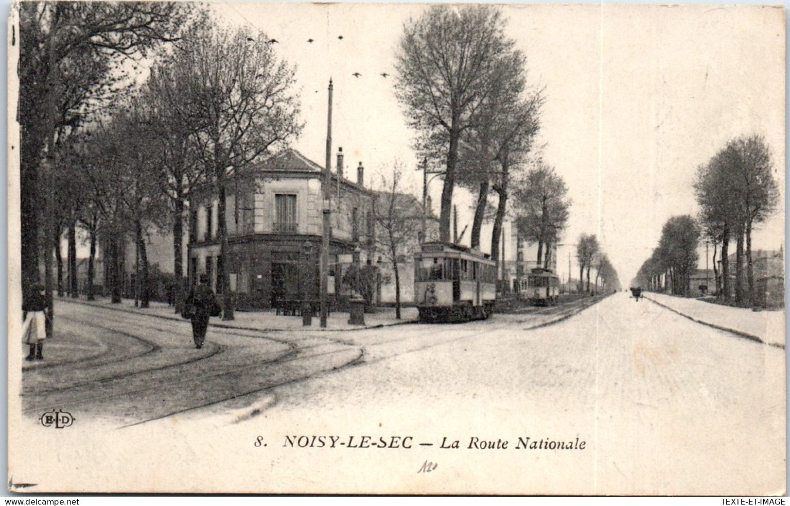 93 NOISY LE SEC - La Route Nationale. - Noisy Le Sec