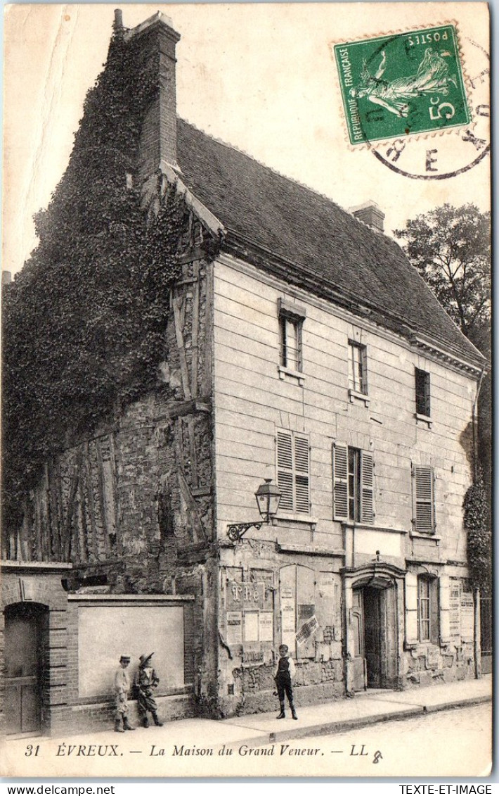 27 EVREUX - La Maison Du Grand Veneur. - Evreux