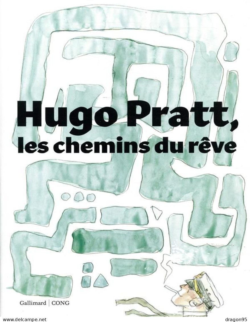 Hugo PRATT : Les Chemins Du Rêve - Hors-série - Casterman - 2019 - Pratt