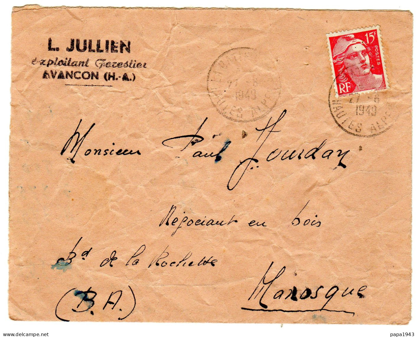 1949  "  L JULLIEN  Exploitant Forestier à AVANCON 05 "  Envoyée à MANOSQUE  ' Etat " - Cartas & Documentos