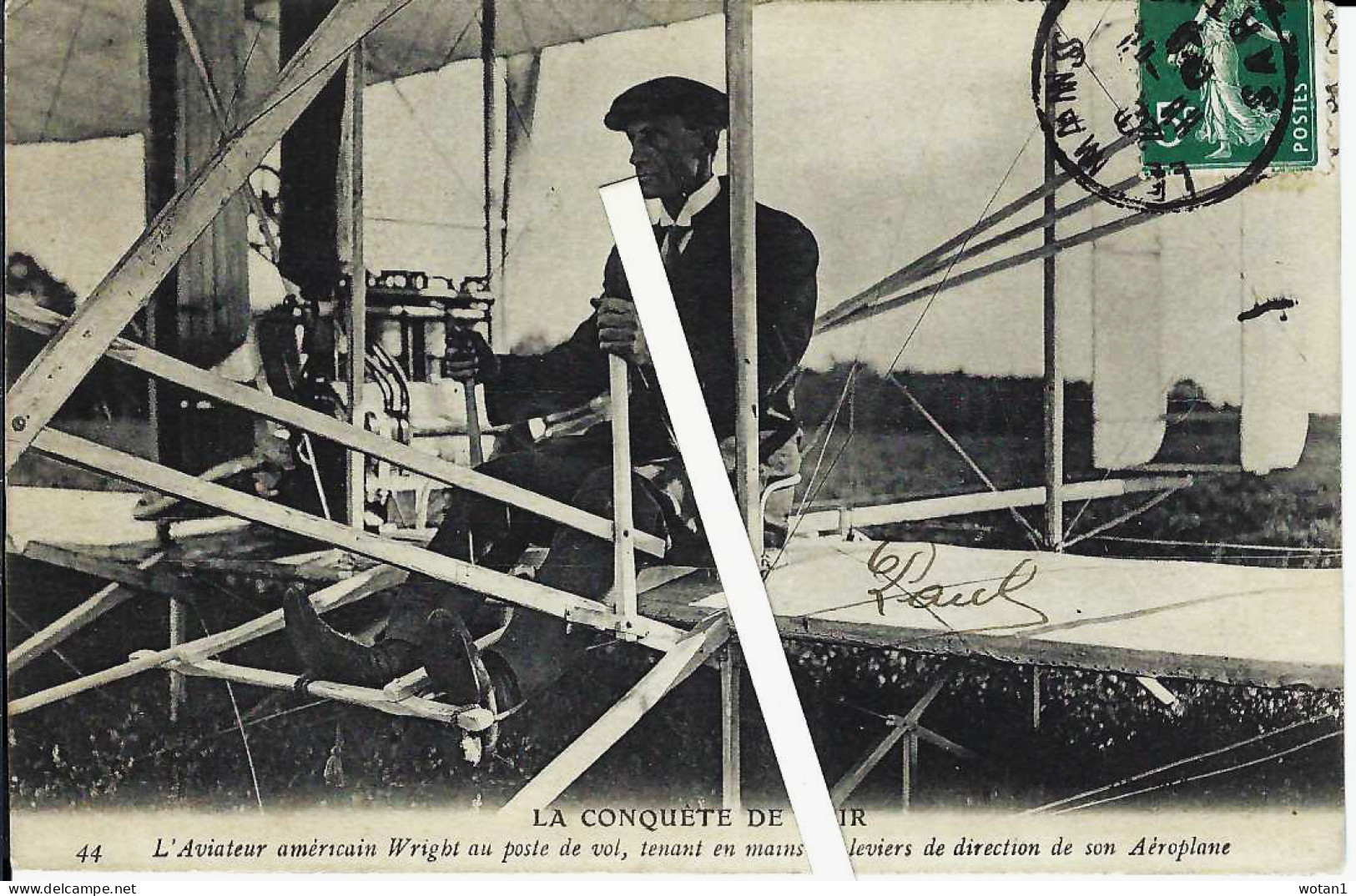 44. LA CONQUETE DE L'AIR - L'Aviateur Américain WRIGHT Au Poste De Vol De Son Aéroplane(Ligne Blanche Fictive) - Aviateurs