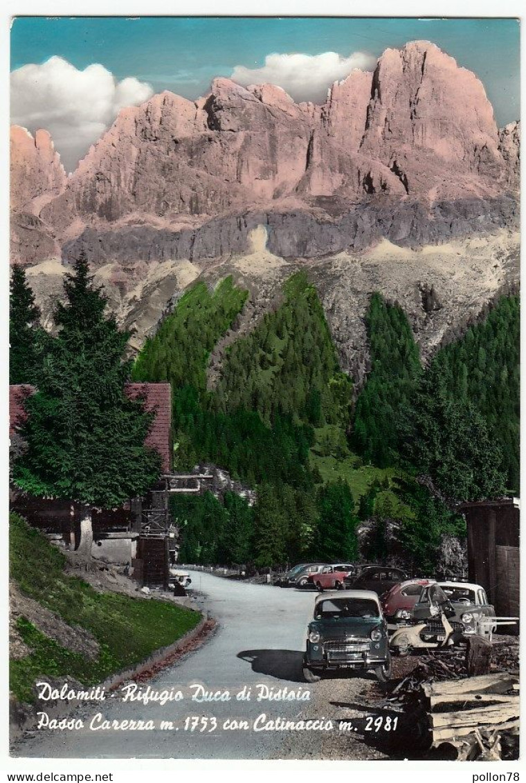 DOLOMITI - RIFUGIO DUCA DI PISTOIA - PASSO CAREZZA CON CATINACCIO - BOLZANO - 1964 - AUTO E VESPA PIAGGIO - Bolzano (Bozen)